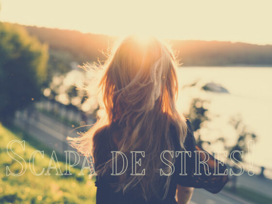 scapa de stres
