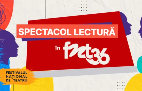 Organizat la București între 16 și 25 octombrie, FNT 2026 aduce în atenție modulul Spectacole-lectură, unde vor fi prezentate șase titluri contemporane la Sala Media a Teatrului Național, urmate de discuții cu publicul și montări ulterioare în mari teatre naționale.