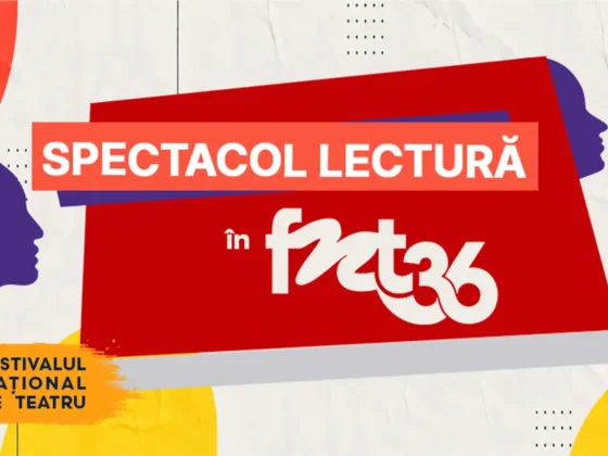 Organizat la București între 16 și 25 octombrie, FNT 2026 aduce în atenție modulul Spectacole-lectură, unde vor fi prezentate șase titluri contemporane la Sala Media a Teatrului Național, urmate de discuții cu publicul și montări ulterioare în mari teatre naționale.